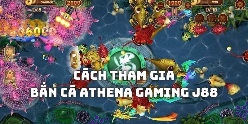 Quy trình cụ thể để bạn chinh phục các trò chơi săn cá Athena Gaming