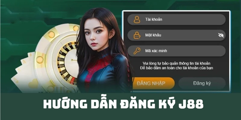 Thực hiện đăng ký J88 nhanh chóng và đơn giản