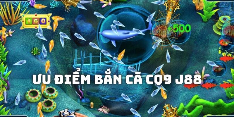 Những điều khiến người chơi tin yêu ở các trò chơi bắn cá CQ9